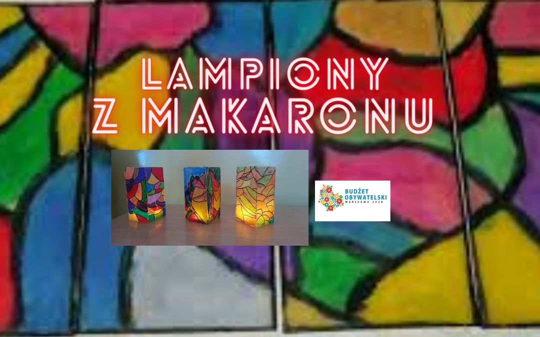 plakat informacyjny - zawierający nazwę warsztatów i lampiony z makaraonu