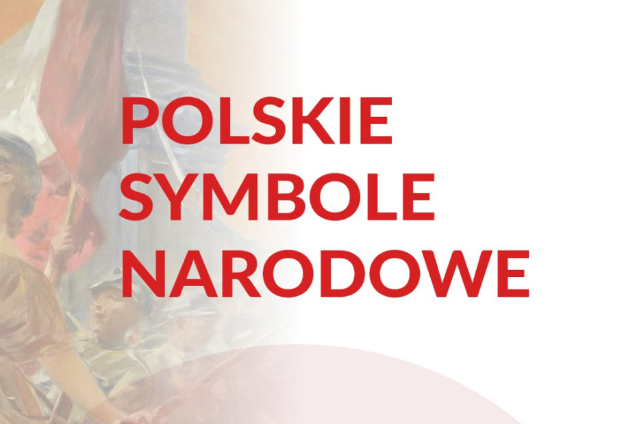 Fragment tytułowej planszy wystawy "Polskie symbole narodowe" przygotowanej przez Instytut Pamięci Narodowej.