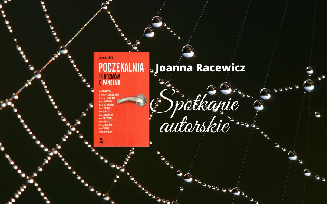 grafika wyróżniająca - zapraszająca na spotkanie autorskie z Panią Joanną Racewicz.