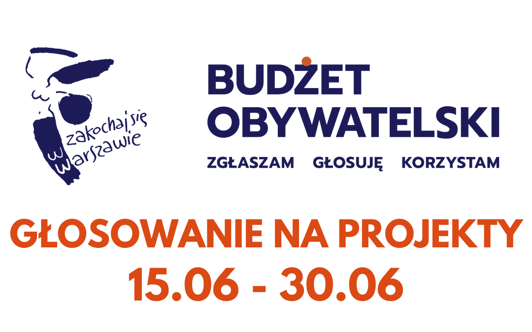 logo budżetu obywatelskiego 2022 oraz logo zakochaj się w Warszawie z napisem "głosowanie 15.06-30.06"