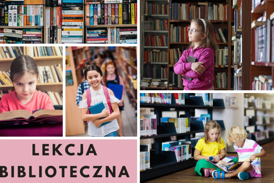 kolaż zdjęć na których dzieci odwiedzają bibliotekę, na różowym tle napis "lekcja biblioteczna"