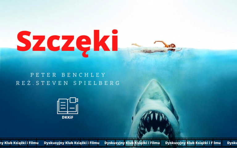 grafika wyróżniająca w tle zdjęcie z plakatu szczęki rekin i pływająca kobieta, tekst: szczęki peter benchley reż. steven spielberg oraz logo dkkif