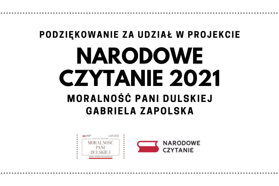 napis: podziękowanie za udział w projekcie Narodowe Czytanie 2021 moralność pani Dulskiej Gabriela Zapolska, logo akcji narodowe czytanie, oficjalna grafika narodowego czytania 2021