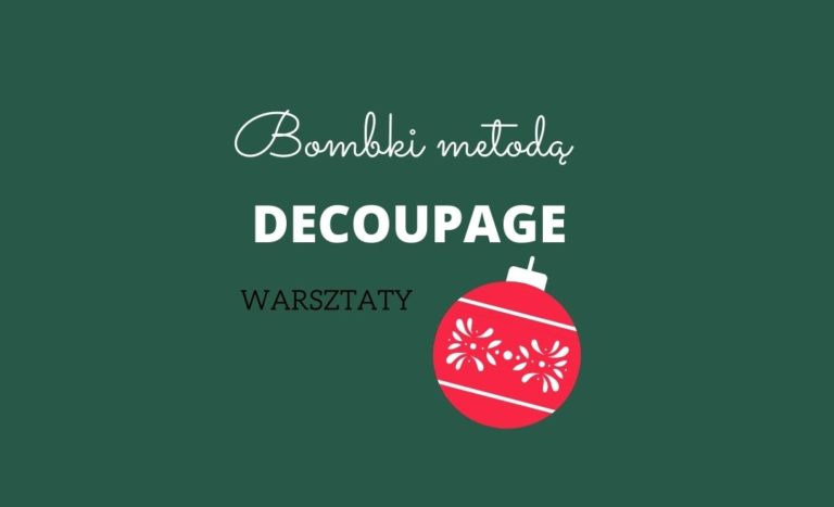 grafika wyróżniająca - przedstawiająca bombkę oraz tekst "Bombki metodą decoupage, warsztaty"