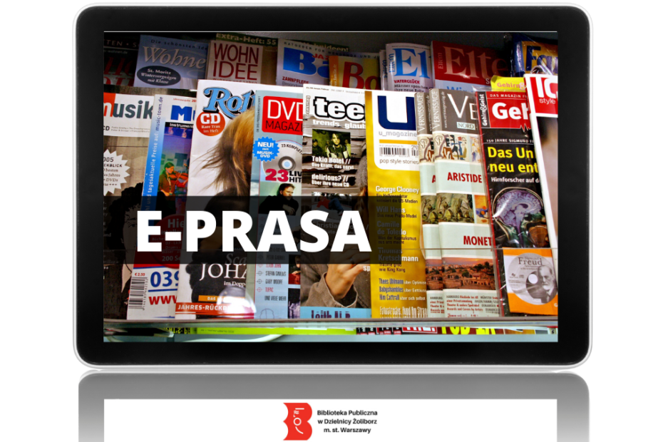 tablet na ekranie którego wyświetlane są okładki czasopism z podpisem E-Prasa, na dole logo biblioteki żoliborskiej