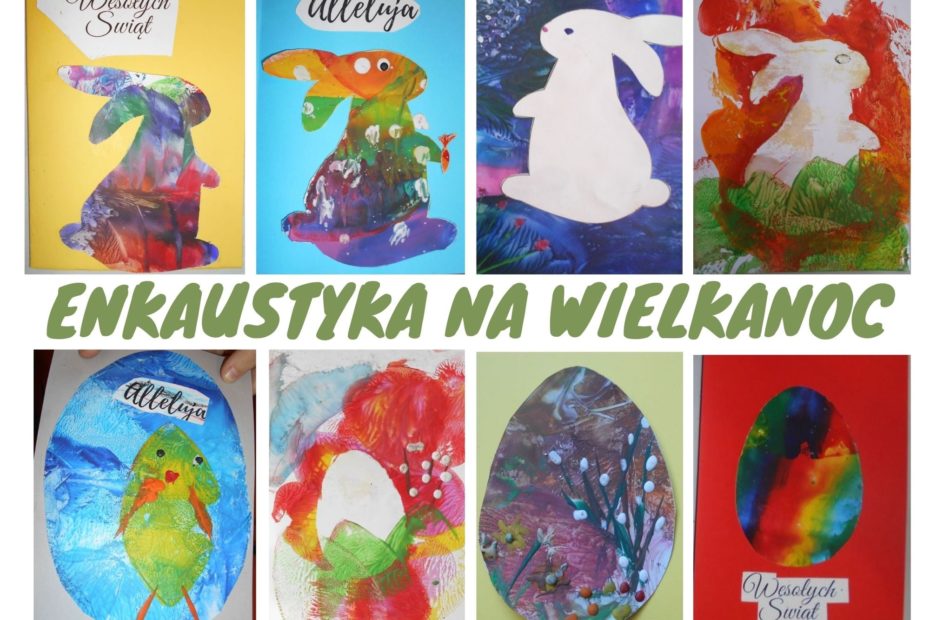 Kolaż prac uczestników warsztatów tworzenia kartek Wielkanocnych techniką enkaustyki