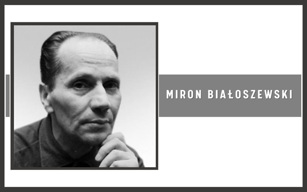 czarnobiałe zdjęcie autora na białym tle w czarnej ramce, na szarym pasku biały napis "Miron Białoszewski"