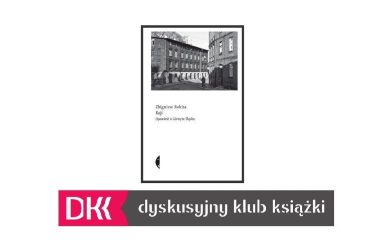 Kajś. Opowieść o Górnym Śląsku” – Zbigniew Rokita – potkanie Dyskusyjnego Klubu Książki (2022) oraz Dyskusyjnego Klubu Książki Seniorów (2023)