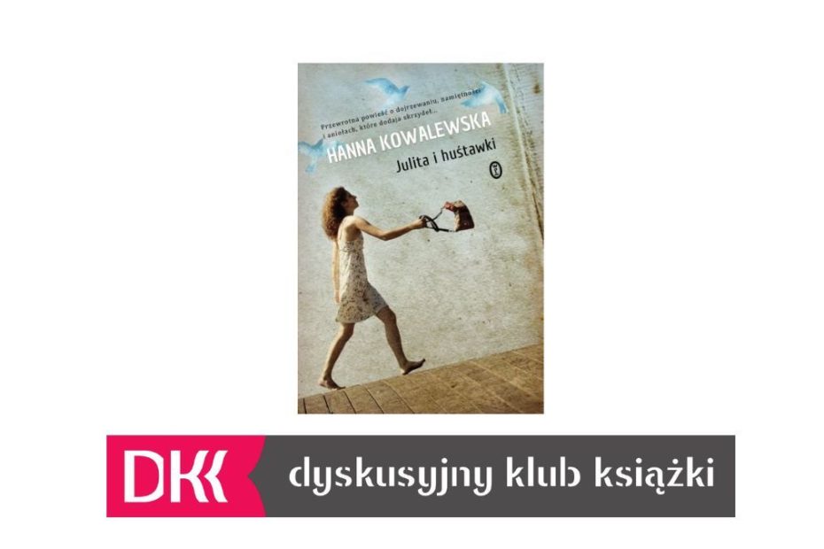Grafika wyróżniająca. Logo Dyskusyjnego Klubu Książki oraz okładka książki Hanny Kowalewskiej "Julita i huśtawki"