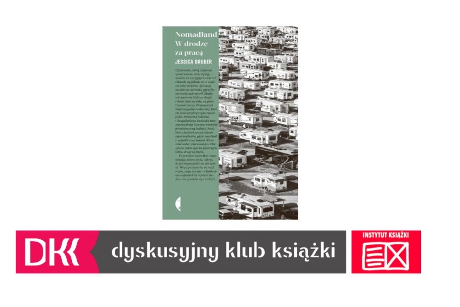 Grafika wyróżniająca: zdjęcie okładki książki "Nomadland. W drodze za pracą" Jessiki Brauder oraz Logo Dyskusyjnego Klubu Książki.