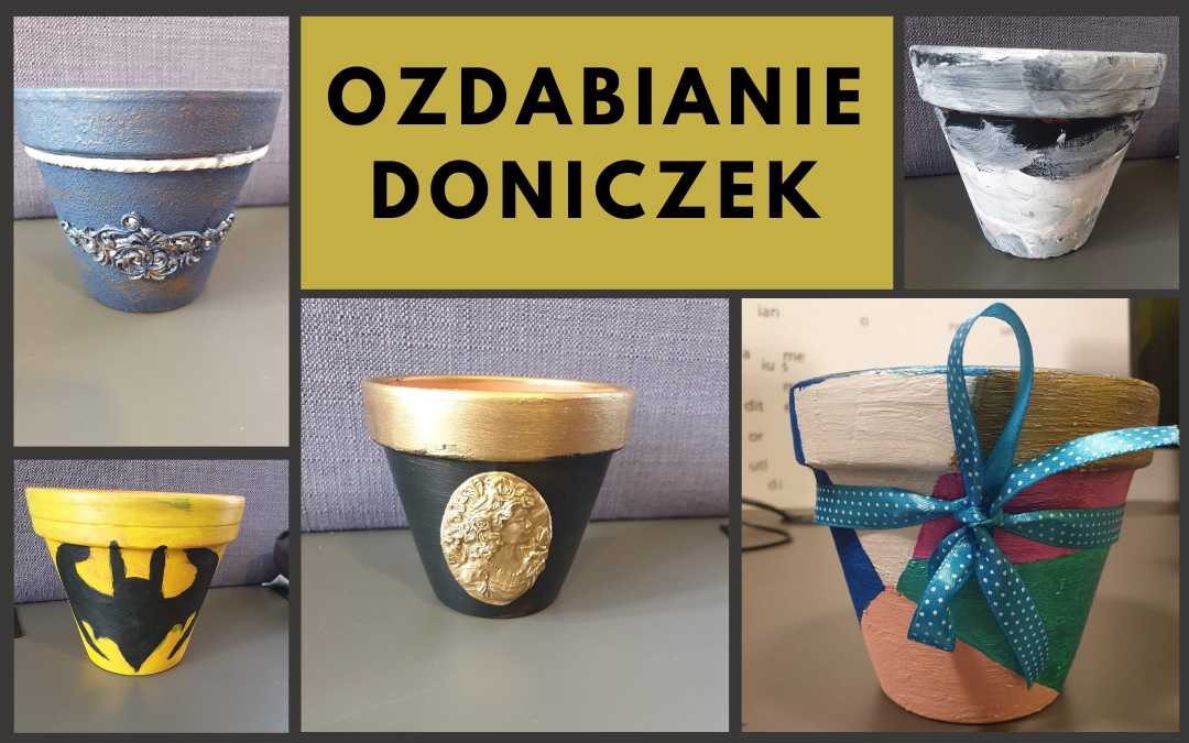 kolaż prac, doniczki pomalowane na różne kolory i ozdobione dekorami, na żółtym tle napis "ozdabianie doniczek"