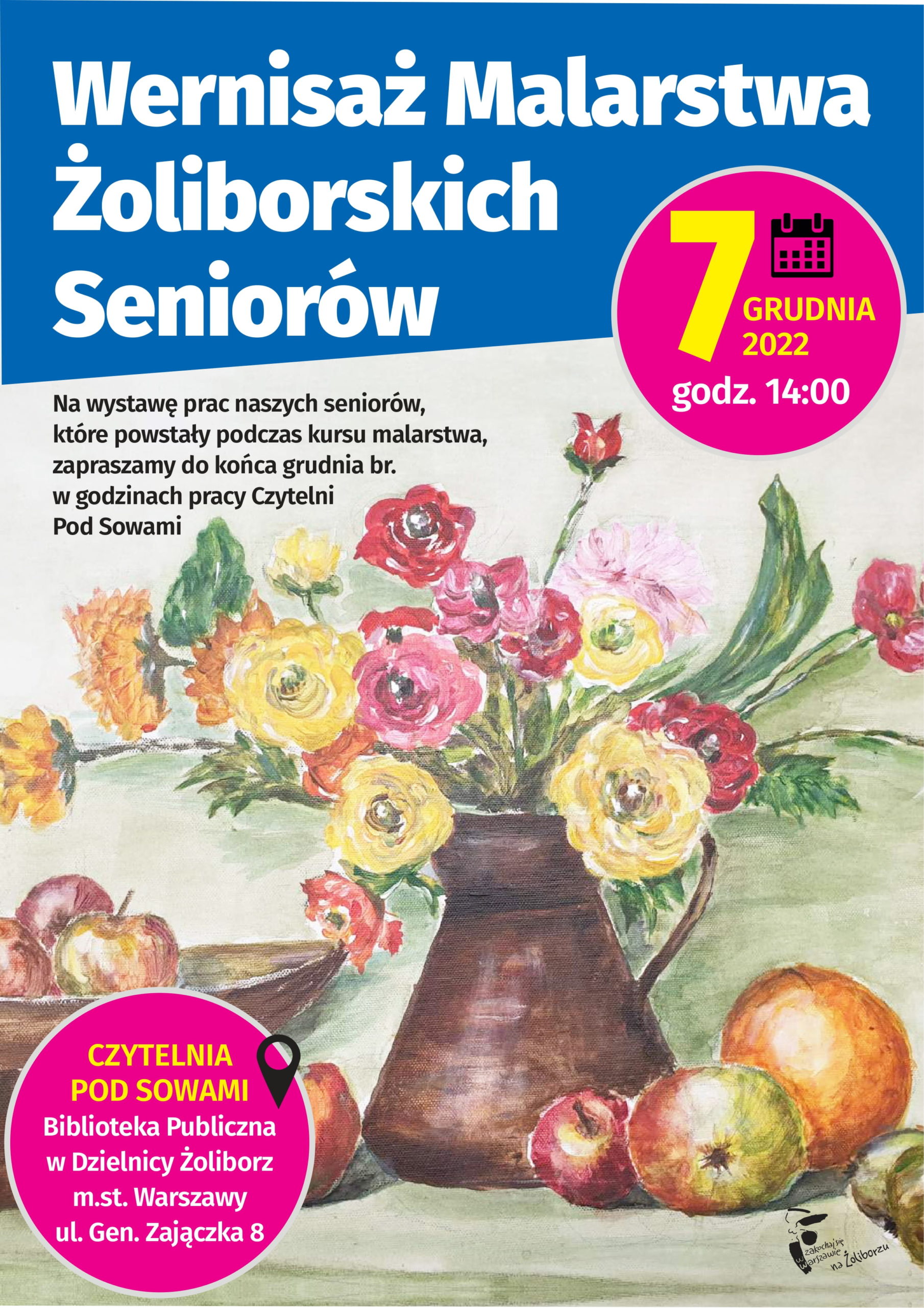 Plakat informujący o wernisażu prac malarskich żoliborskich seniorów. Na plakacie grafika przedstawiająca wazon z kwiatami oraz owoce.