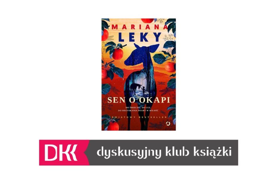 Grafika wyróżniająca. Zdjęcie okładki książki "Sen o okapi" autorstwa Mariany Leky oraz logo Dyskusyjnego Klubu Książki.