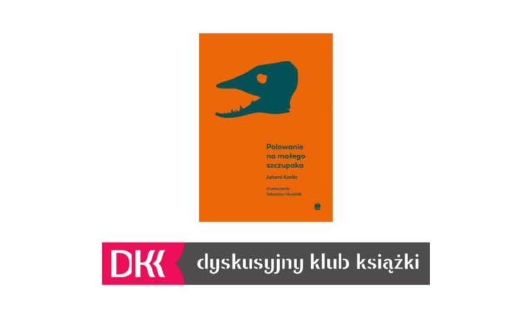 “Polowanie na małego szczupaka” Juhani Karila – spotkanie Dyskusyjnego Klubu Książki