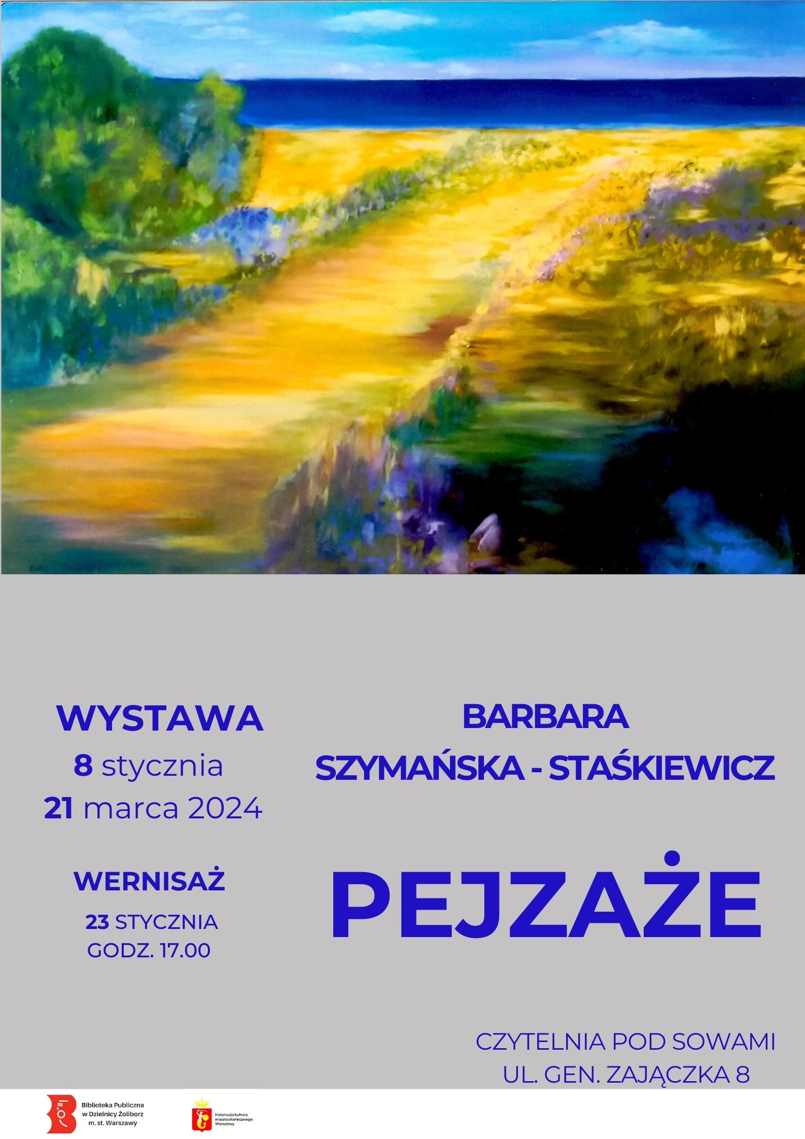 Wystawa Pejzaże barbary Szymańskiej - Staśkiewicz 8 stycznia do 21 marca 2024