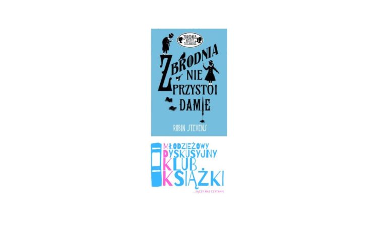 grafika wyróżniająca przedstawiająca okładkę książki Robin Stevens "Zbrodnia nie przystoi damie". Pod okładką znajduje się różowo-niebieskie logo Młodzieżowego Dyskusyjnego Klubu Książki.