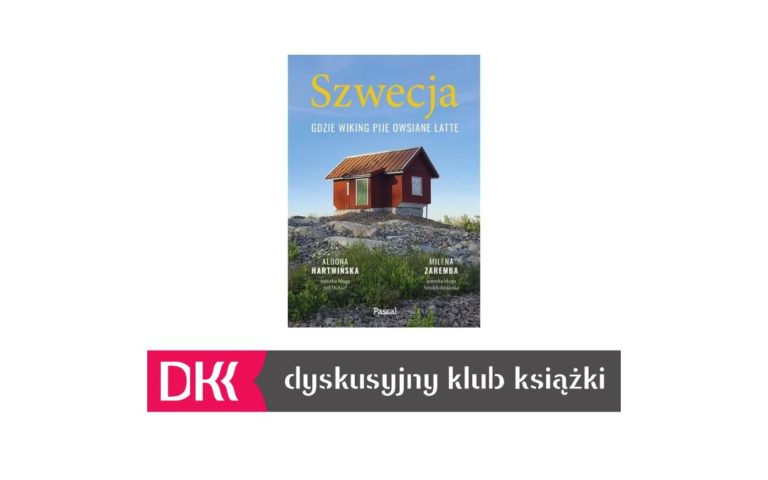 „Szwecja. Gdzie Wiking pije owsiane late” Aldona Hartwińska, Milena Zaremba – spotkanie DKK oraz DKK “Poszukiwacze kontekstu”