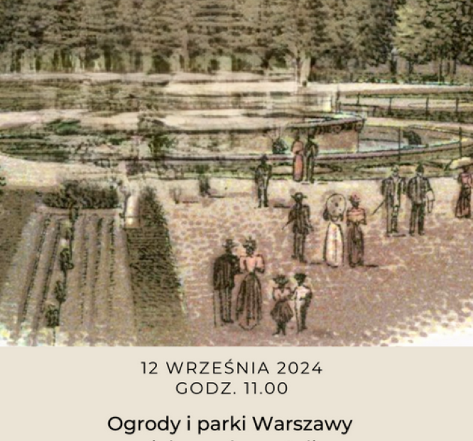 Rycina przedstawiająca grono osób spacerujących po ogrodzie. Napis: Ogrody i parki Warszawy - zielone płuca stolicy.