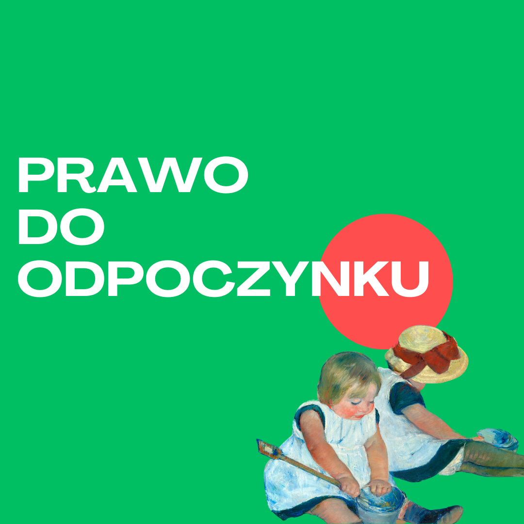 prosta grafika z ilustracją dwóch dziewczynek bawiących się z kubełkami na plaży oraz napisami na zielonym tle: prawo do odpoczynku