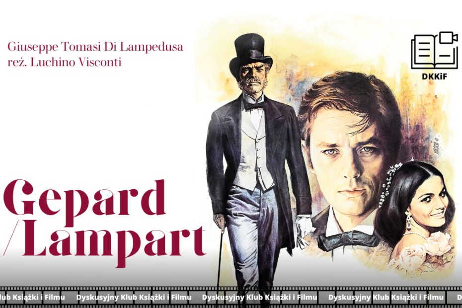 grafika przedstawiająca zdjęcie plakatu do filmu lampart a na nim napisy: gepard/lepart, giuseppe tomasi di lampedusa reż. luchino visconti, logo dkkif z napisem dkkif oraz na dole powtarzający się kilka razy napis dyskusyjny klub książki i filmu