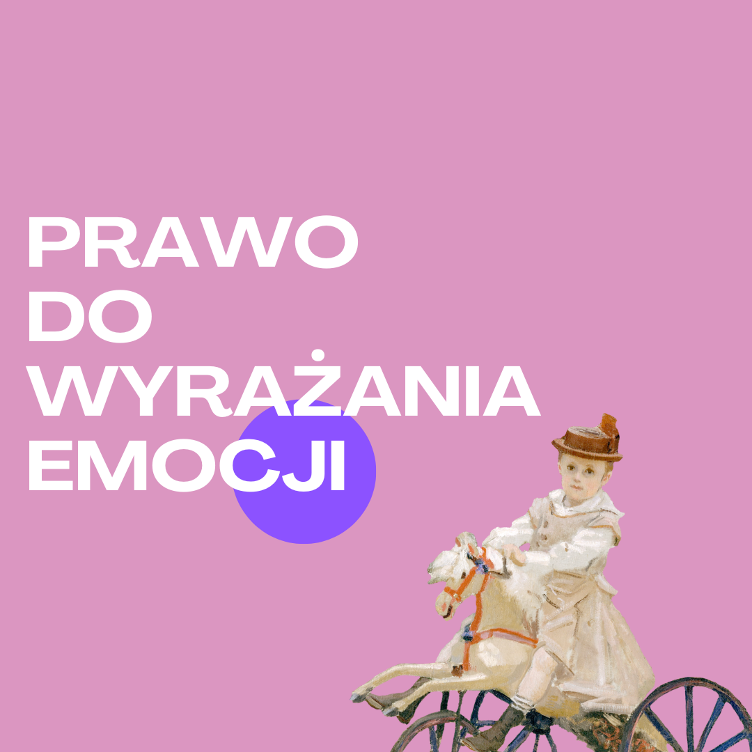 prosta grafika z ilustracją dziewczynki siedzącej na bujanym koniku na jasno fioletowym tle z napisem: prawo do wyrażania emocji