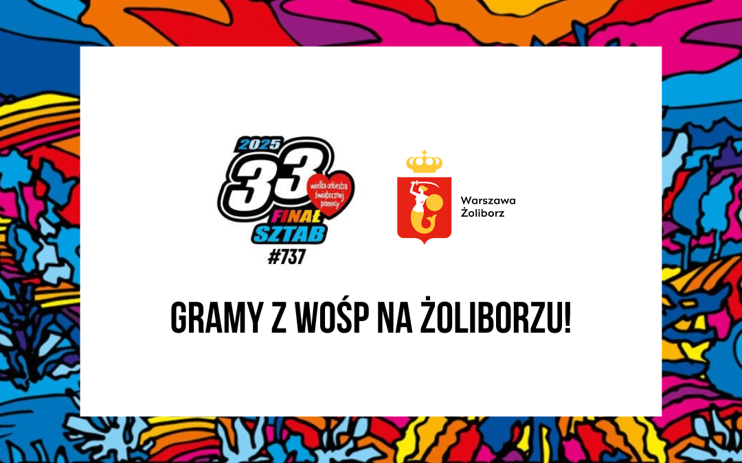 grafika wyróżniająca do postu z 33. finału wielkiej orkiestry świątecznej pomocy na żoliborzu - kolorowe wzory z 33. edycji WOŚP, logo finału z napisami: 2025, 33. finał sztab #737 wielka orkiestra świątecznej pomocy oraz napisy: gramy z wośp na żoliborzu!