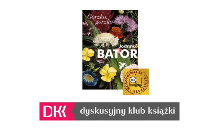 Gorzko, gorzko – DKK Poszukiwacze Kontekstu