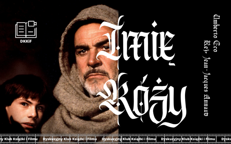 grafika przedstawiająca zdjęcie plakatu do filmu imię róży a na nim napisy: imię róży, umberto eco, reż. jean-jacques arnaud, logo dkkif z napisem dkkif oraz na dole powtarzający się kilka razy napis dyskusyjny klub książki i filmu