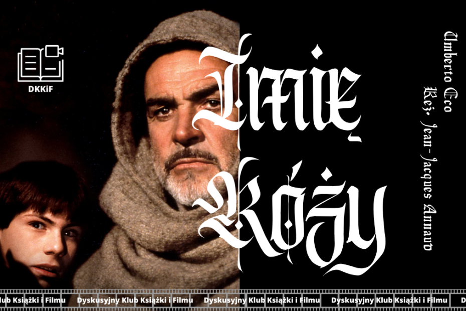 grafika przedstawiająca zdjęcie plakatu do filmu imię róży a na nim napisy: imię róży, umberto eco, reż. jean-jacques arnaud, logo dkkif z napisem dkkif oraz na dole powtarzający się kilka razy napis dyskusyjny klub książki i filmu