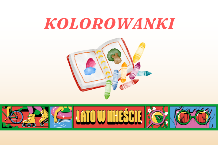 prosta grafika z napisem kolorowanki lato w mieście oraz ilustracją zeszytu z kredkami