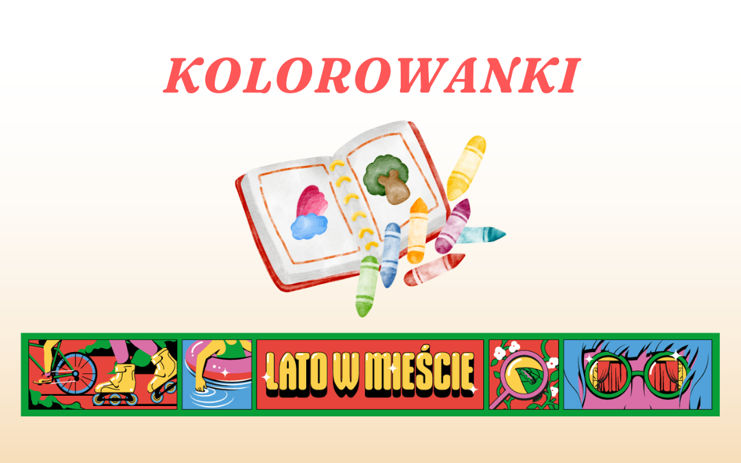 prosta grafika z napisem kolorowanki lato w mieście oraz ilustracją zeszytu z kredkami