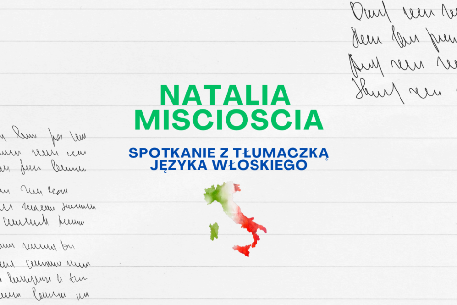 obrazek wyróżniający z napisem na szarym tle i z ilustracją państwa włoskiego oraz napisami: natalia miscioscia spotkanie z tłumaczką języka włoskiego