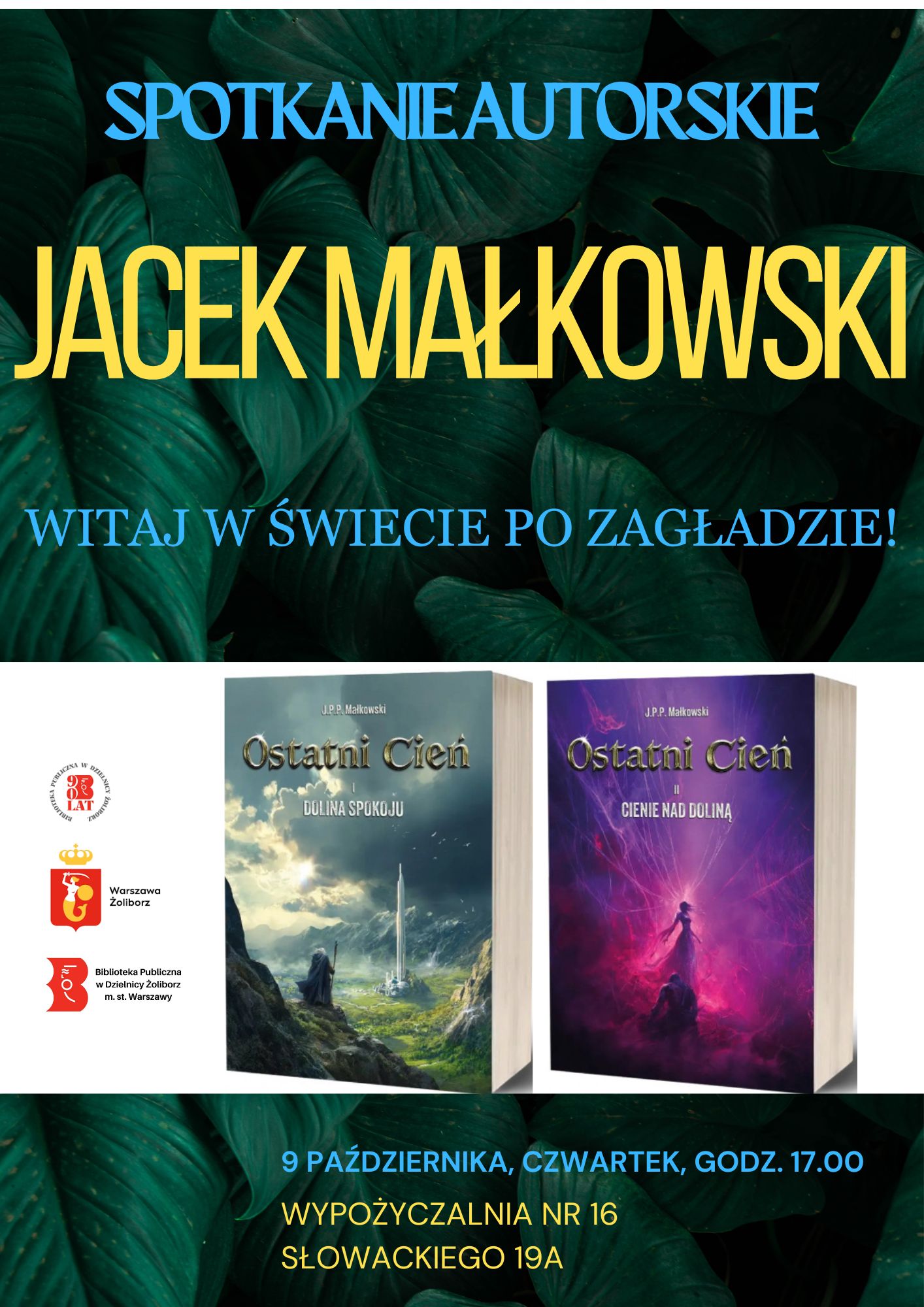 plakat reklamujący spotkanie autorskie z Jackiem Małkowskim; widnieją na nim okładki powieści autora