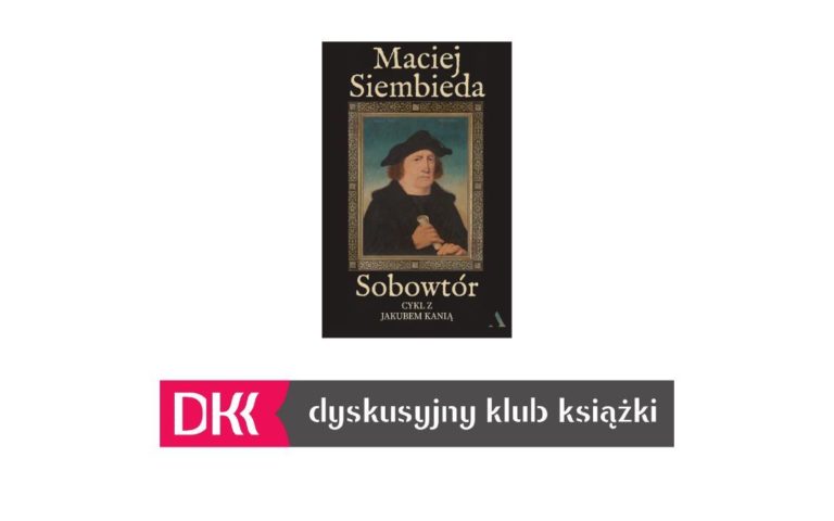 “Sobowtór” Maciej Siembieda – spotkanie Dyskusyjnego Klubu Książki oraz spotkanie Dyskusyjnego Klubu Książki Seniorów