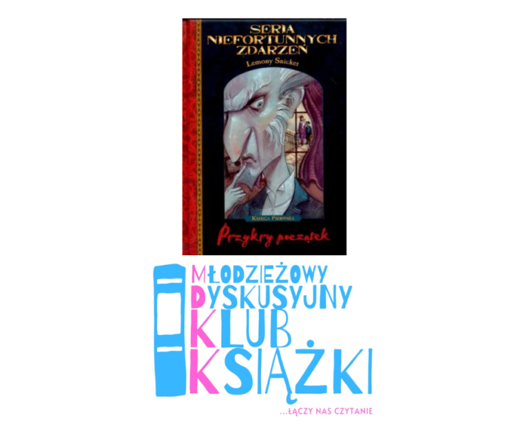 Okładka książki Seria Niefortunnych Zdarzeń: Przykry początek przedstawiająca ilustrację mężczyzny o długim, ostrym nosie i surowym wyrazie twarzy. Pod okładką znajduje się kolorowe logo Młodzieżowego Dyskusyjnego Klubu Książki z graficzną ikoną książki oraz hasłem '…łączy nas czytanie'.