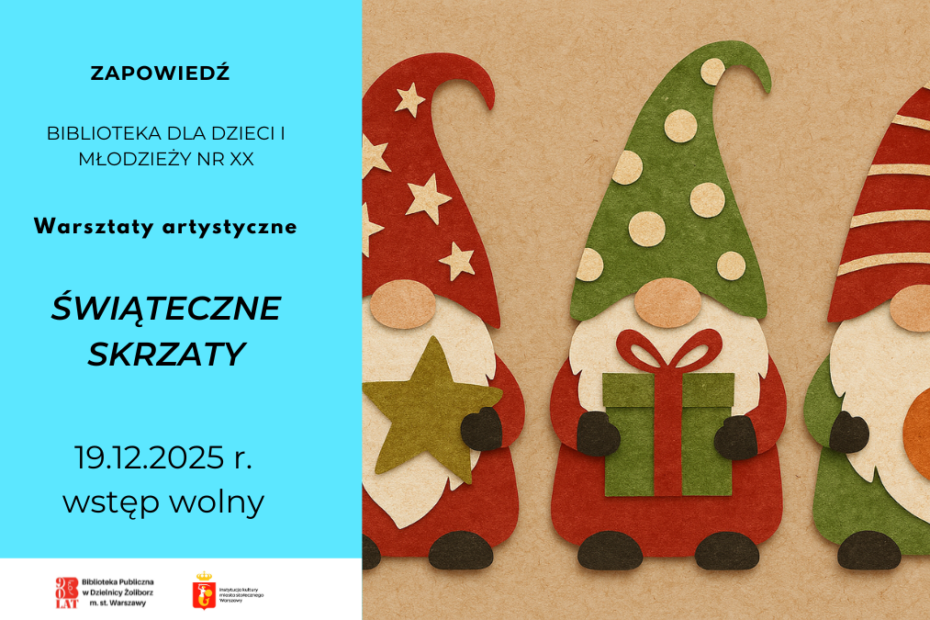 ilustracja graficzna przedstawiająca zapowiedź warsztatów artystycznych. Po lewej stronie na jasnoniebieskim tle znajduje się informacja z miejscem, tytułem zajęć i datą, po prawej stronie prosta grafika z wizerunkami skrzatów w zielono-czerwonych ubrankach.