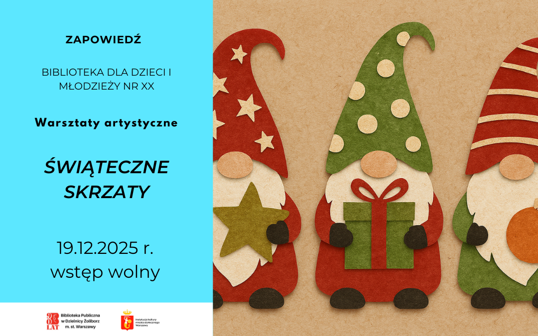 ilustracja graficzna przedstawiająca zapowiedź warsztatów artystycznych. Po lewej stronie na jasnoniebieskim tle znajduje się informacja z miejscem, tytułem zajęć i datą, po prawej stronie prosta grafika z wizerunkami skrzatów w zielono-czerwonych ubrankach.