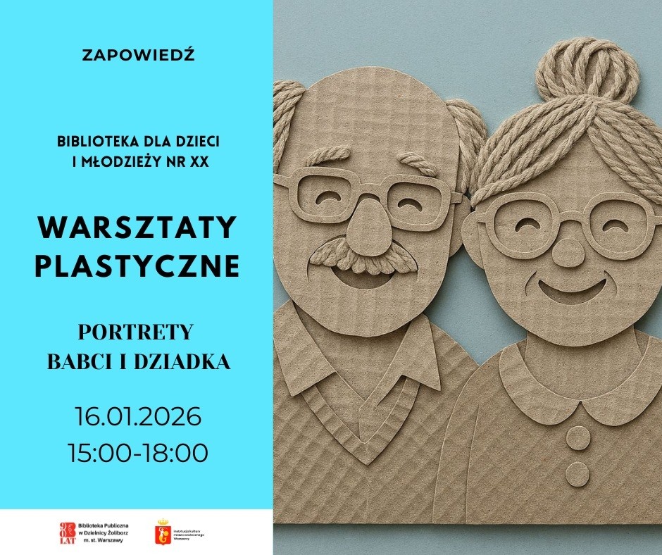 grafika przedstawiająca plakat z okazji Dnia Babci i Dziadka. Po lewej stronie na jasnoniebieskim tle napisane są informacje o warsztacie a po prawej, również na niebieskim tle-widnieje podobizna dziadków zrobiona z szarego papieru
