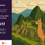 ilustracja przedstawiająca zapowiedź spotkania z Klubem Podróżników Neli Małej Reporterki. Po lewej stronie na ciemnofioletowym tle jest informacja z miejscem, godziną i tematem wydarzenia. Po prawej stronie jest grafika w formie kolażu, która na pierwszym planie po prawej stronie przedstawia brązową lamę. W tle są ruiny miasta Azteków, góry i jasnobeżowe niebo z chmurami.