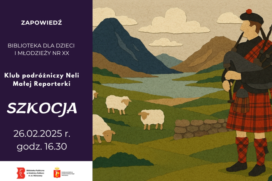 ilustracja graficzna przedstawiająca zapowiedź spotkania Klubu Podróżników Neli Małej Reporterki, na którym po lewej stronie na ciemnofioletowym tle podana jest informacja z tematem, miejscem i godziną, a po prawej stronie znajduje się ilustracja w formie kolaży z widokiem na góry, łąkę z owcami i dudziarzem.