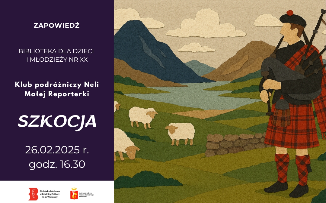 ilustracja graficzna przedstawiająca zapowiedź spotkania Klubu Podróżników Neli Małej Reporterki, na którym po lewej stronie na ciemnofioletowym tle podana jest informacja z tematem, miejscem i godziną, a po prawej stronie znajduje się ilustracja w formie kolaży z widokiem na góry, łąkę z owcami i dudziarzem.