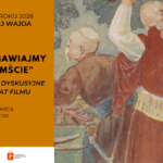 Plakat informujący o spotkaniu dyskusyjnym. Po lewej stronie pomarańczowe tło z napisem: „Patron roku 2026 Andrzej Wajda”, dużym tytułem „Porozmawiajmy o ‘Zemście’”, dopiskiem „Spotkanie dyskusyjne na temat filmu” oraz datą „6 marca, 17:00”. Po prawej stronie reprodukcja malarskiej sceny z dwoma szlachcicami w kontuszach – jeden stoi przodem z uniesioną ręką i zawadiackim wąsem, drugi odwrócony tyłem. Na dole widoczne logotypy Biblioteki Publicznej w Dzielnicy Żoliborz m.st. Warszawy oraz instytucji współorganizującej.