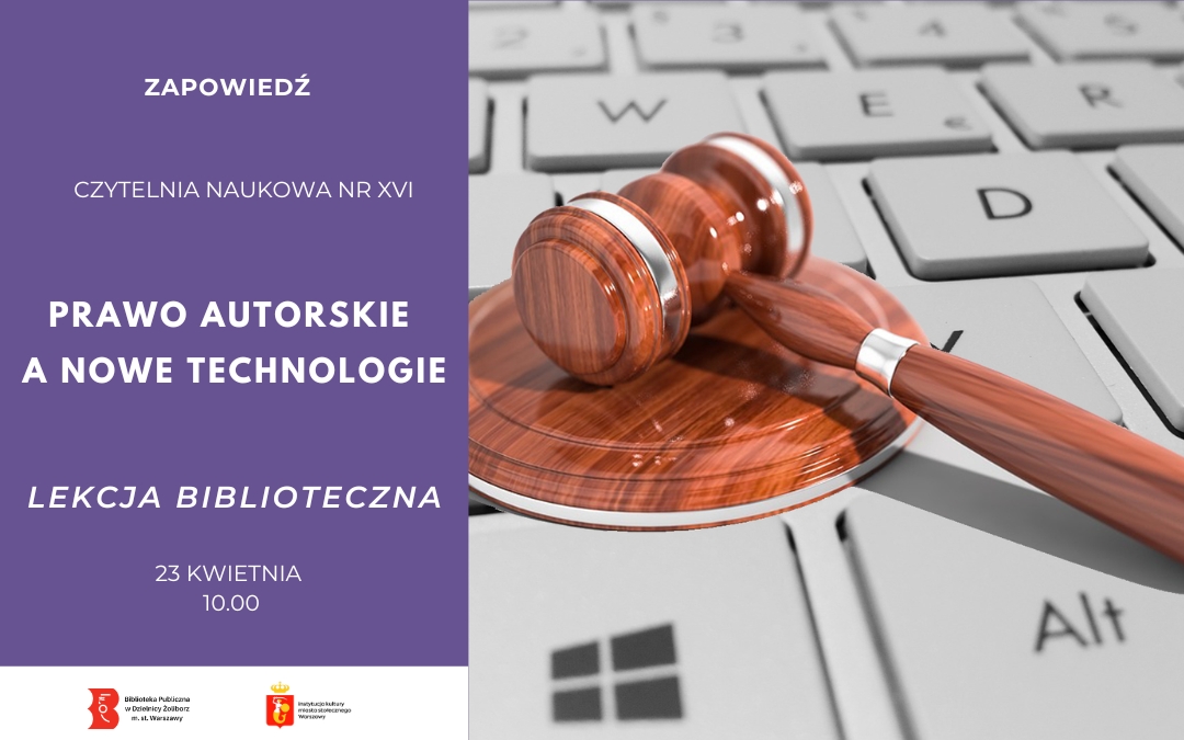 Plakat do lekcji bibliotecznej o prawach autorskich. Ilustracja przedstawia srebrną klawiaturę laptopa na której leży drewniany młotek sędziowski