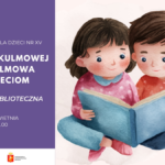 Plakat lekcji bibliotecznej: ilustracja dwojga dzieci wspólnie czytających książkę. Informacja o wydarzeniu »Dzieci Kulmowej – Kulmowa dzieciom«, 27 kwietnia o godz. 11:00, Biblioteka dla Dzieci nr XV.