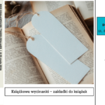 Plakat informacyjny Ogólnopolskiego Tygodnia Bibliotek. Zdjęcie otwartej książki z papierowymi zakładkami. Informacja o warsztatach: Książkowe wycinanki – zakładki do książek, Biblioteka dla Dzieci nr XV, ul. Broniewskiego 9A. Daty: 12 i 15 maja, godziny 17.00–19.00.