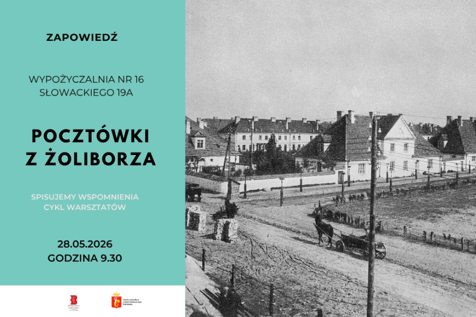 grafika promująca warsztaty literackie; na grafice fotografia dawnego Żoliborza