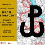 Znak polski walczącej, na tle mapy warszawy, spacer historyczny - śladami Powstania na Żoliborzu, 31 lipca godzina 18.00, biblioteka żoliborz, wypożyczalnia nr 16