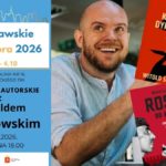 grafika wyróżniająca przedstawiająca zdjęcie Witolda Szabłowskiego oraz dwie z jego książek "Kucharze dyktatorów" i "Rosja od kuchni" na grafice znajduje się również napis Warszawskie Dni Seniora 2026, 12.09-4.10