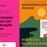 grafika wyróżniająca przedstawiająca zaproszenie na spotkanie Młodzieżowego Dyskusyjnego Klubu Książki oraz okładkę książki Haruki Murakamiego pt. "Norwegian Wood".