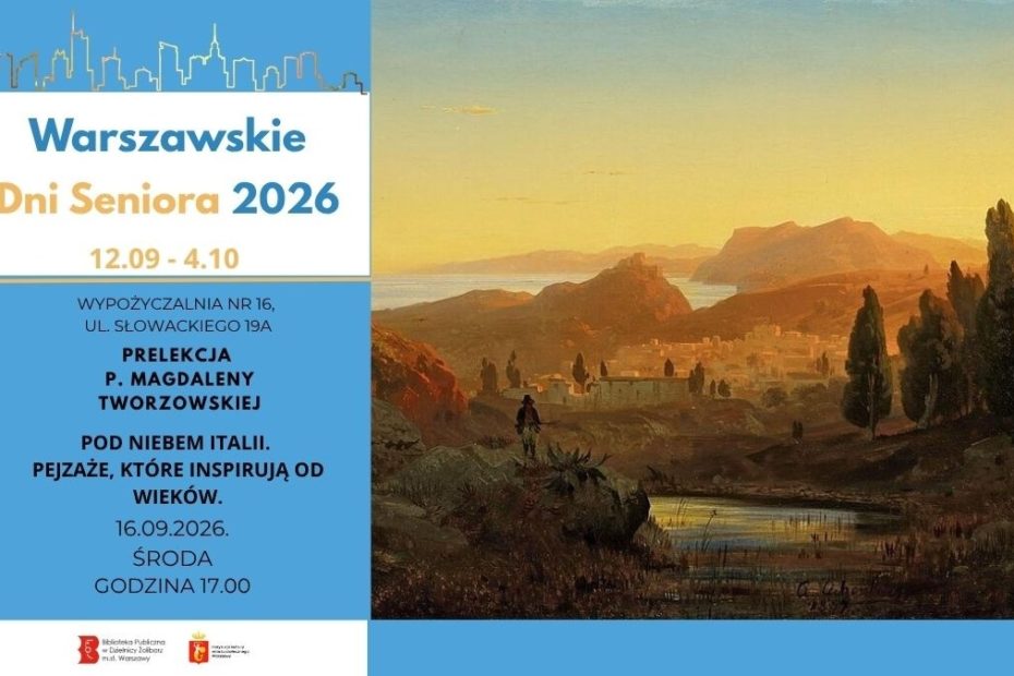 grafika wyróżniająca przedstawiająca pejzaż Włoch oraz napis - Warszawskie Dni Seniora 2026 prelekcja Magdaleny Tworzowskiej "Pod Niebem Italii. Pejzaże, które inspirują od wieków"